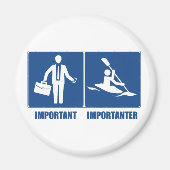Het werk is belangrijk, Kayaking is belangrijk Magneet (Voorkant)