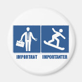 Het werk is belangrijk, Snowboarding is belangrijk Magneet (Voorkant)