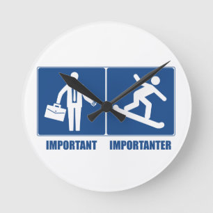 Het werk is belangrijk, Snowboarding is belangrijk Ronde Klok