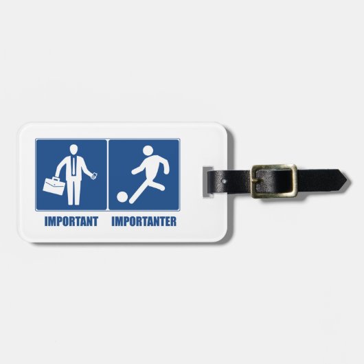 Het werk is belangrijk, voetbal is belangrijk bagagelabel (Voorkant horizontaal)