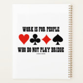 Het werk is voor mensen die geen brug spelen planner (Achterkant)