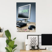 Het werk van Berm-Tech is geen Vier Letter Word Poster (Thuiskantoor)
