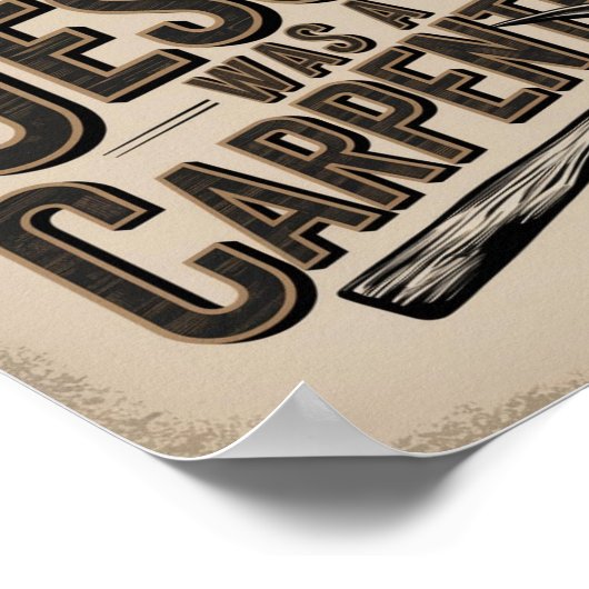 Het werk van Christus, Jezus was een timmerman Poster (Hoek)