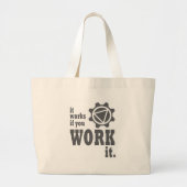 Het werkt als je het werkt grote tote bag (Voorkant)