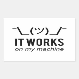 Het werkt op mijn machine - Programmer Excuseer Bl Rechthoekige Sticker
