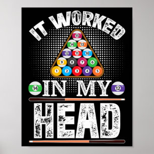 Het werkte in m'n hoofd grappige pool Billiards Pl Poster