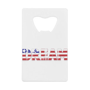 Het woord "Dream" met Amerikaanse vlag Kredietkaart Flessenopener