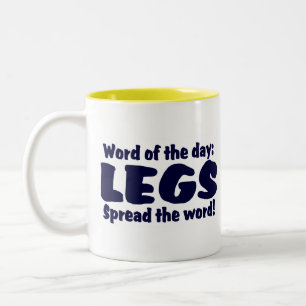 Het woord van vandaag is LEGS......Verspreid het w Tweekleurige Koffiemok