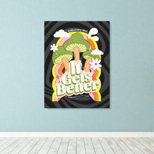 Het wordt beter   Goede Vibes & Groovy Voelt Aange Canvas Afdruk