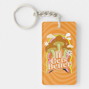 Het wordt beter Goede Vibes & Groovy Voelt Aange Sleutelhanger