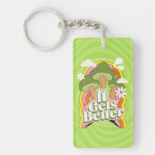 Het wordt beter | Goede Vibes & Groovy Voelt Aange Sleutelhanger (Voorkant)