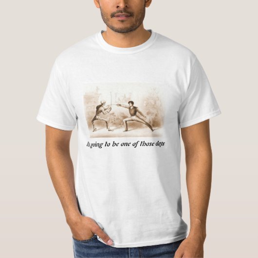 Het wordt een van die dagen T-shirt (Voorkant)