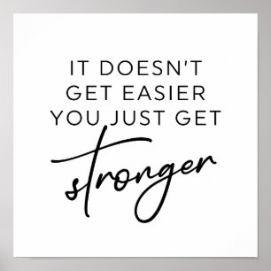 Het wordt niet makkelijker om alleen maar sterker poster