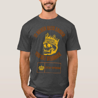 het wordt nooit makkelijker om sterker te worden 1 t-shirt