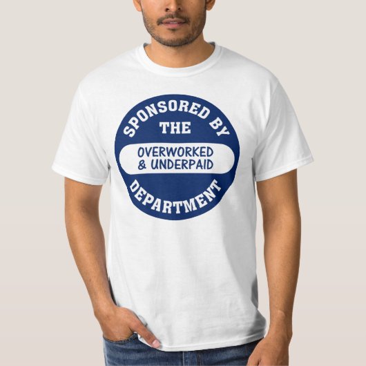 Het wordt tijd dat de overwerkte en onderbetaalde  t-shirt (Voorkant)