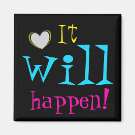 Het zal gebeuren Bemoedigende woorden Schattig Magneet