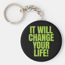 Het zal je leven veranderen - het werkt! Wereldwij Sleutelhanger