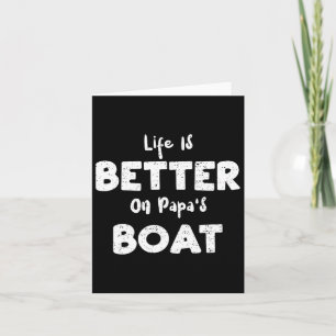 Het zeilleven is beter op Papa's Boat - Boat Sayin Kaart
