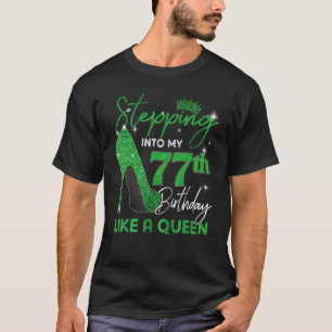 Het zetten in mijn 77e verjaardag geeft vrouwen ho t-shirt