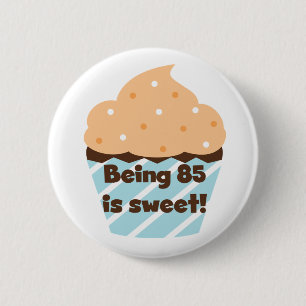 Het zijn 85 is Sweet Birthday T-shirts en Gifts Ronde Button 5,7 Cm