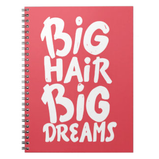 Het zijn Big Hair Big Dreams Notitieboek