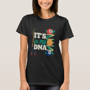 Het Zit In Mijn DNA Biljart Zwembad Speler Sportli T-shirt