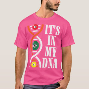 Het zit in mijn DNA Funny Pool Player Billiard T-shirt
