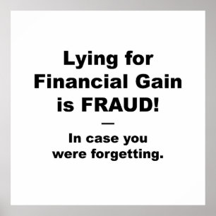 Het zoeken naar financiële winst is FRAUD. Poster