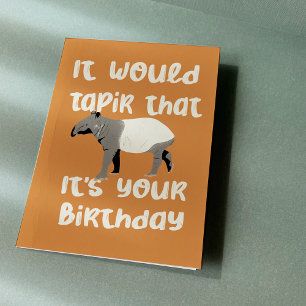 Het Zou Tapir Zijn Dat Het Je Verjaardag Is Kaart