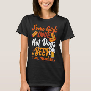 Hete Dog Adult Girl Sommige meisjes houden van het T-shirt