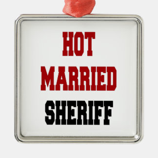 Hete getrouwde sheriff metalen ornament