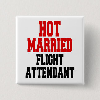 Hete getrouwde stewardess vierkante button 5,1 cm