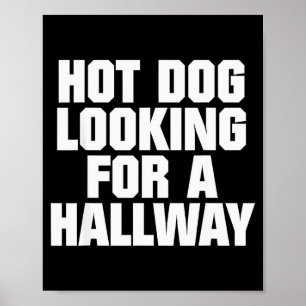 Hete Hond Op Zoek Naar Een Gang Grappige Hete Hond Poster