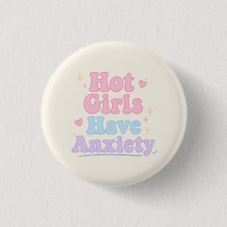 Hete meisjes hebben angst ronde button 3,2 cm