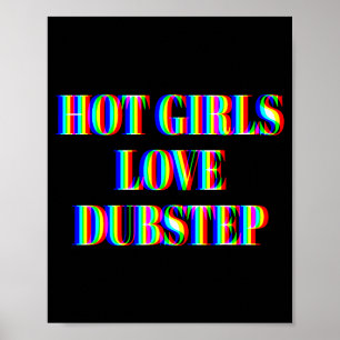 Hete Meisjes Liefhebben Dubstep Edm Dans Rave Muzi Poster