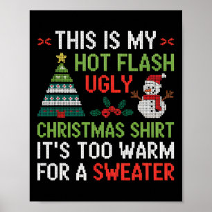 Hete Opvlaag Lelijke Kersttrui Te Warm Menopauze Poster