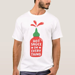 Hete saus op alles grappig t-shirt