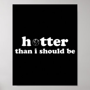 Heter Dan Ik Zou Moeten Zijn Aarde  Poster