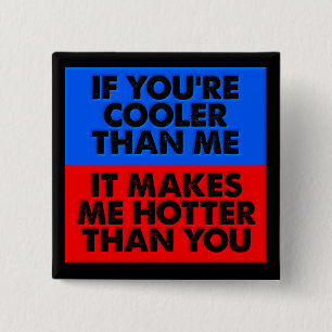 Heter Dan Jouw Grappige Knop Badge Vierkante Button 5,1 Cm