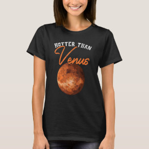 Heter Dan Venus Astronomie Telescoop Astronoom P T-shirt