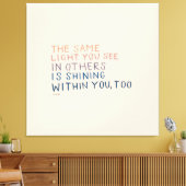 Hetzelfde licht - Inspirerend aanmoedigend citaat Canvas Afdruk (Insitu (Woonkamer))