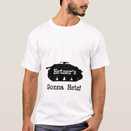 Hetzer's Gonna Hetz T-shirt (Voorkant)
