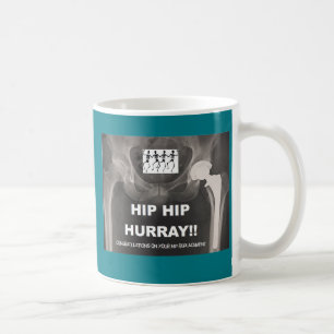 Heup Hurray voor uw Hip-vervanging Koffiemok
