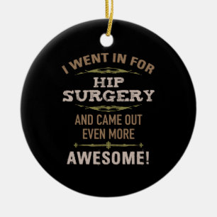 Heupchirurgie herstel Humor Keramisch Ornament