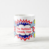 Heure comique sans pitié pour le café Mug (Centre)