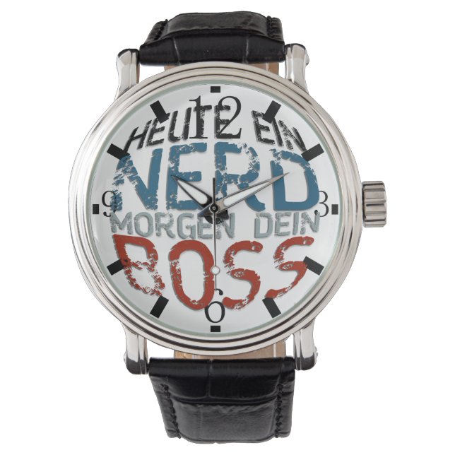 Heute ein Nerd, morgen dein Boss Horloge (Voorkant)