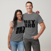 Hey Bro French Fry T-shirt (Unisex)