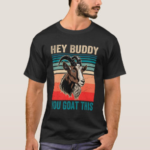 Hey Buddy je geit dit - Grappige Boer - Dier Lo T-shirt