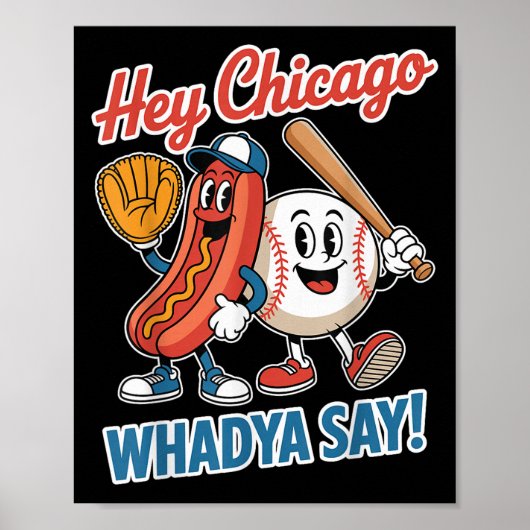 Hey Chicago Whadya Say Funny Baseball Hot Dog 4th Poster (Voorkant)