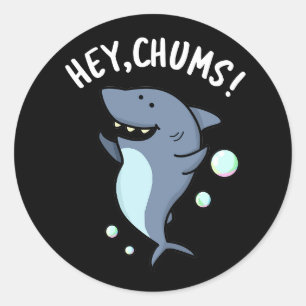 Hey Chums Funny Toothy Shark Pun Ronde Sticker